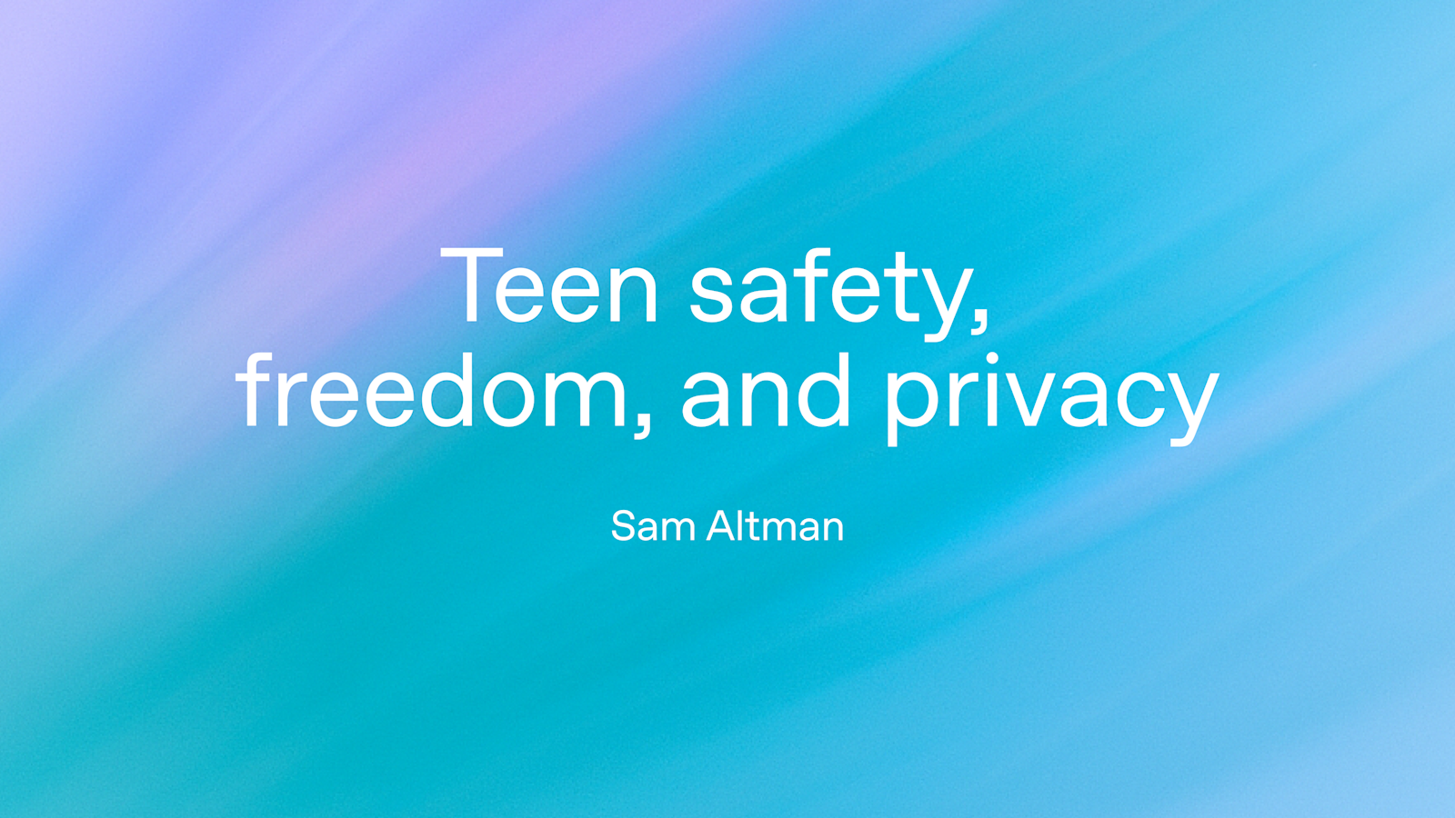 Teen safety, freedom, and privacy